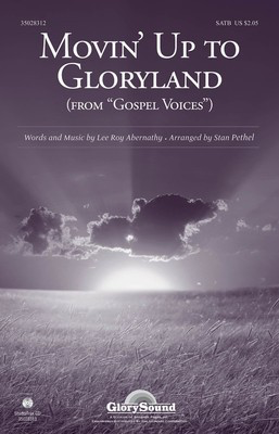 Movin' Up to Gloryland - (from Gospel Voices) - Lee Roy Abernathy - Stan Pethel Lee Roy Abernathy Shawnee Press StudioTrax CD CD