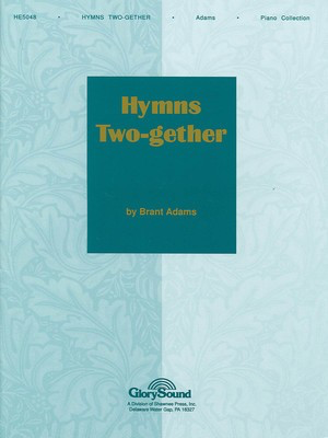 Hymns Two-Gether Piano Collection