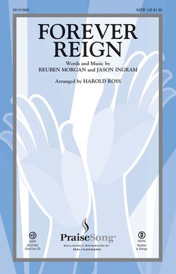 Forever Reign - Jason Ingram|Reuben Morgan - SATB Harold Ross PraiseSong Choral Score Octavo