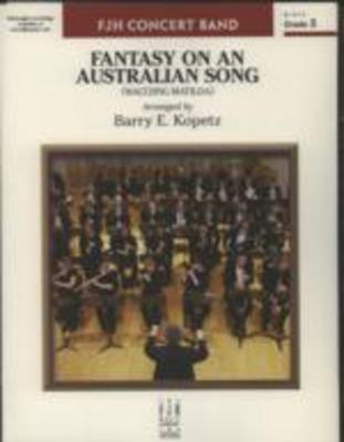 Fantasy on an Australian Song - Waltzing Australia - Banjo Paterson|Marie Cowan - Barry E. Kopetz FJH Music Company Score/Parts