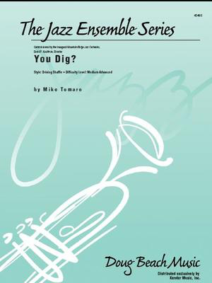 You Dig? - Tomaro - Kendor Music Score/Parts