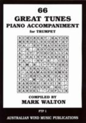 66 Great Tunes for Trumpet - Piano Accompaniment Only by Walton Australian Wind Music Publications PTP1