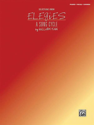 Selections from Elegies - A Song Cycle - William Finn - Alfred Music Piano, Vocal & Guitar