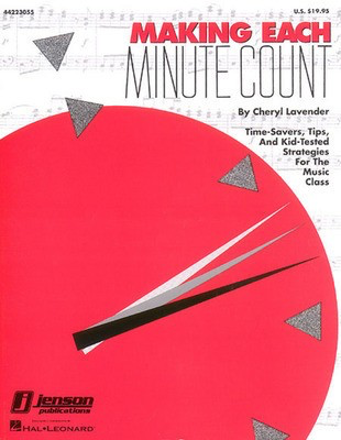 Making Each Minute Count - Time-Savers...for the Music Class (Resource) - Cheryl Lavender - Hal Leonard