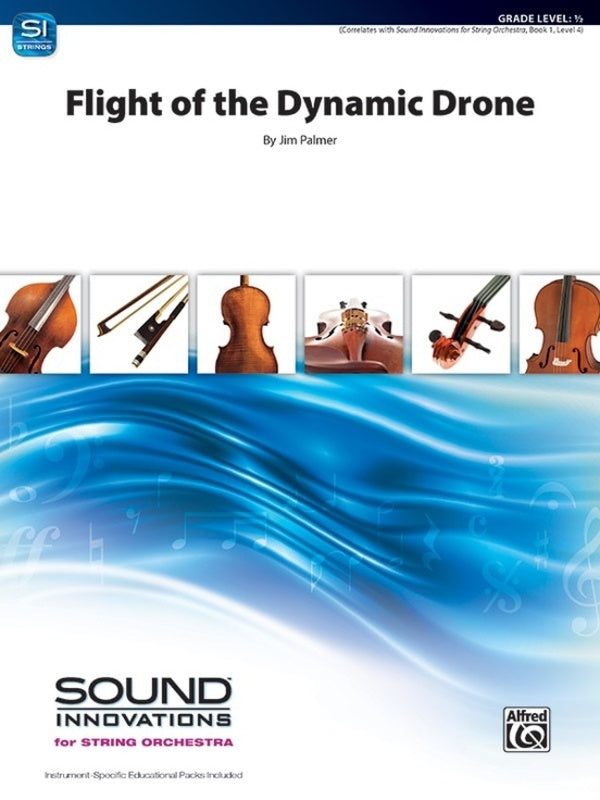 Palmer - Flight of the Dynamic Drone - String Orchestra Grade 0.5 Score/Parts Sound Innovations Alfred 50827