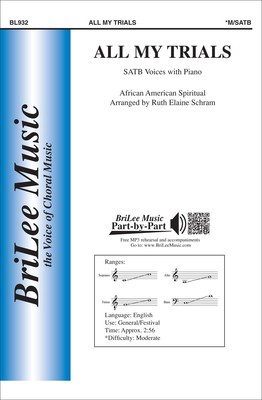 All My Trials - SATB Ruth Elaine Schram BriLee Music Octavo