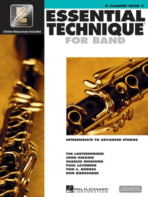 Essential Technique for Band Book 3 - Bb Clarinet/EEi Online Resources by Menghini/Bierschenk/Higgins/Lavender/Lautzenheiser/Rhodes Hal Leonard 862620