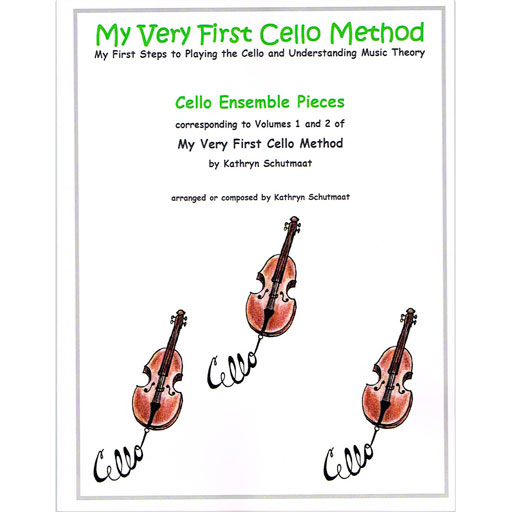 My Very First Cello Method - Cello Ensemble Parts by Schutmaat