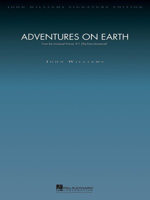 Adventures on Earth (from E.T.: The Extra-Terrestrial) - Deluxe Score - John Williams - Hal Leonard Full Score Score