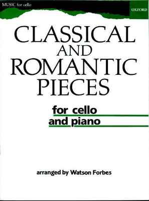 Classical and Romantic Pieces for Cello and Piano