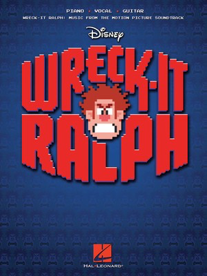 Wreck-It Ralph - Music from the Motion Picture Soundtrack - Henry Jackman - Hal Leonard Piano, Vocal & Guitar