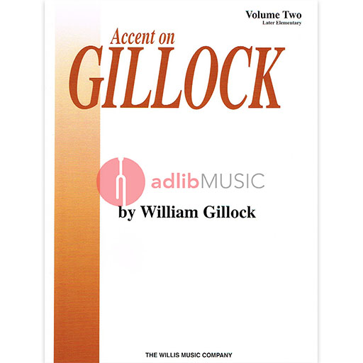 Accent on Gillock Volume 2 - Easy Piano Willis 405994