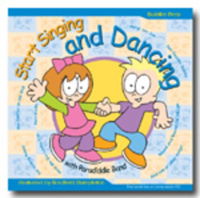 Start Singing and Dancing - Paradiddle Band - Bushfire Press /CD