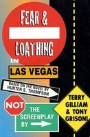 Fear and Loathing in Las Vegas - Not the Screenplay - Terry Gilliam|Tony Grisoni Applause Books