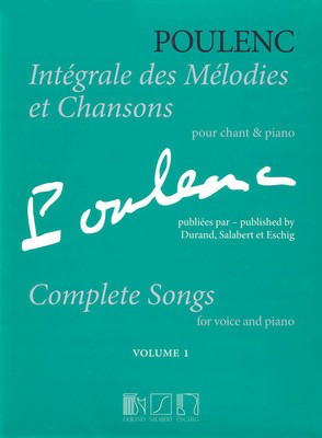 Intí©grale des Melodies et Chansons Volume 1 - Poulenc: Complete Songs 1 - Francis Poulenc - Classical Vocal Durand Editions Musicales Vocal Score