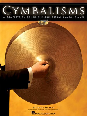 Cymbalisms - A Complete Guide for the Orchestral Cymbal Player - Percussion Hal Leonard /CD