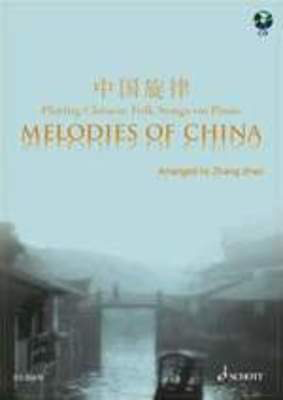 Melodies of China - Piano Zhang Zhao Schott Music