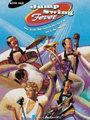 Jump Swing Fever - Alto Sax - Various - Alto Saxophone Hal Leonard