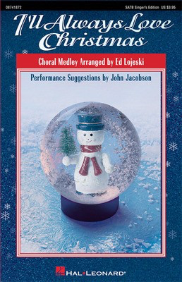 I'll Always Love Christmas (Medley) - Ed Lojeski Hal Leonard Preview CD CD