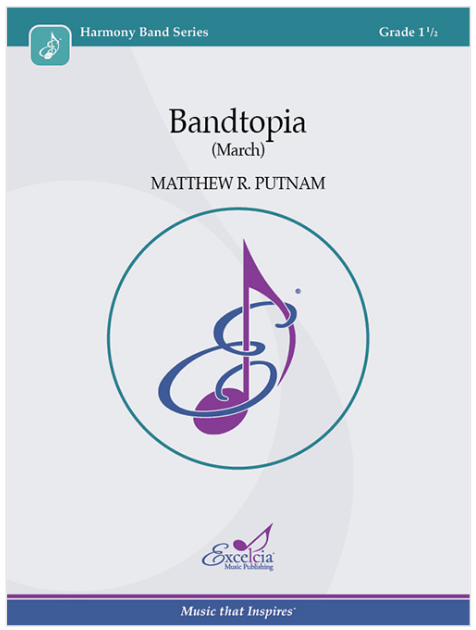 Bandtopia (March) CB Gr 1.5 - Putnam Matthew R Excelcia Music Publishing HCB2205