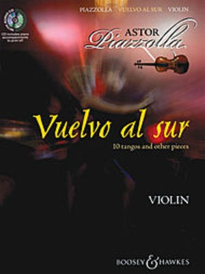 Piazzolla - Vuelvo Al Sur - Violin/CD Boosey & Hawkes M060119675