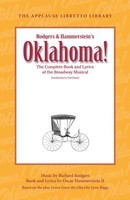 Oklahoma! (The Applause Libretto Library) - The Complete Book and Lyrics of the Broadway Musical - Oscar Hammerstein II - Applause Books Libretto