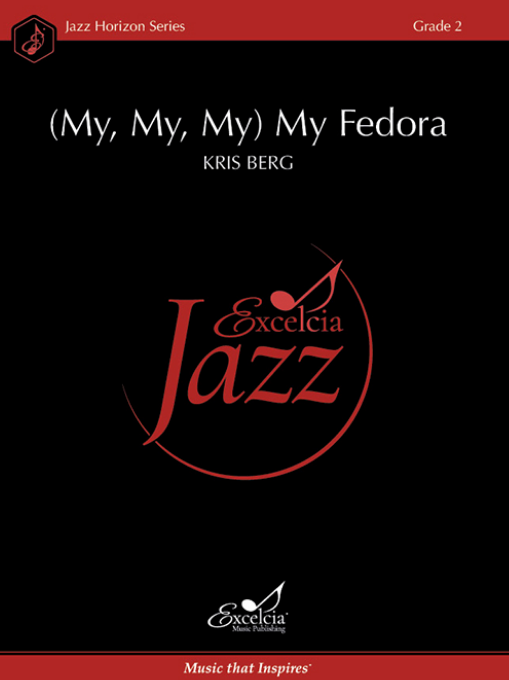 (My My My) My Fedora JE Gr 2 - Berg Kris Excelcia Music Publishing HJE2203