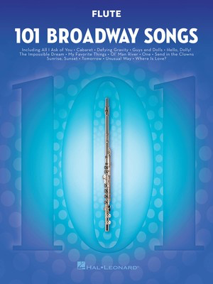 101 Broadway Songs - Flute Solo - Hal Leonard 154199