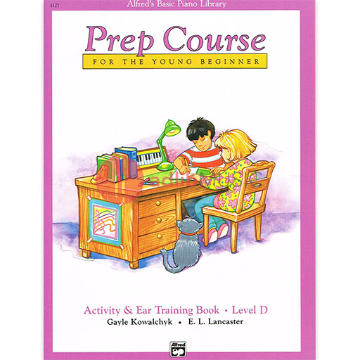 Alfred's Basic Piano Library Prep Course Activity & Ear Level D -Piano by Kowalchyk/Lancaster Alfred 3127