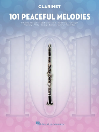 101 Peaceful Melodies - Clarinet Solo - Hal Leonard 366051