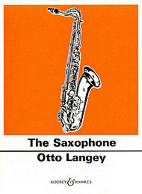 Practical Tutor for the Saxophone - Otto Langey - Saxophone John Fitz-Gerald Boosey & Hawkes