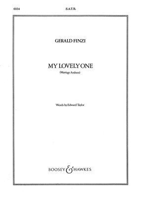 My Lovely One - (Marriage Anthem) - Gerald Finzi - SATB divisi Boosey & Hawkes Octavo