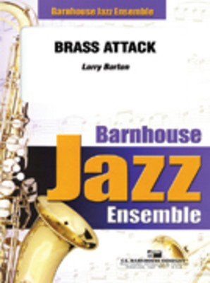 Brass Attack - Larry Barton - C.L. Barnhouse Company Score/Parts