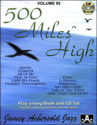 500 Miles High - Volume 95 - Play-A-Long Book & CD Set for All Instrumentalists and Vocalists - Various - All Instruments Jamey Aebersold Jazz Lead Sheet /CD