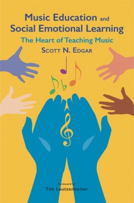 Music Education & Social Emotional Learning - Text Book by Edgar GIA G9418