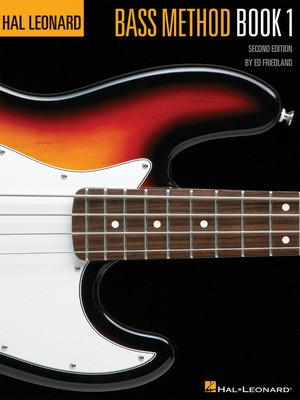 Hal Leonard Bass Method Book 1 - 2nd Edition - Bass Guitar Ed Friedland Hal Leonard