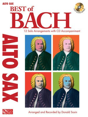 Best of Bach - 12 Solo Arrangements with CD Accompaniment - Johann Sebastian Bach - Alto Saxophone Johann Sebastian Bach Cherry Lane Music /CD