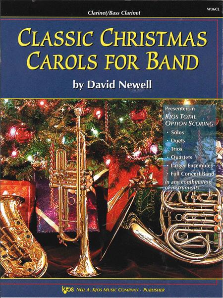 CLASSIC CHRISTMAS CAROLS FOR BAND - CLARINET - NEWELL - KJOS