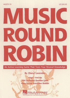 Music Round Robin - Learning Game - Cheryl Lavender - Hal Leonard Book/CD