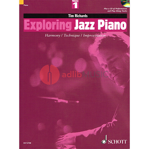 Exploring Jazz Piano Volume 1 - Harmony / Technique / Improvisation - Piano Ted Richards Schott Music /CD