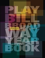 The Playbill Broadway Yearbook: June 2008 - May 2009 - Fifth Annual Edition - Applause Books Hardcover