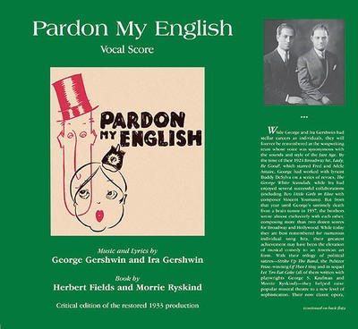 Pardon My English - Critical Edition Vocal Score - George Gershwin|Ira Gershwin - Piano|Vocal Alfred Music Vocal Score Hardcover