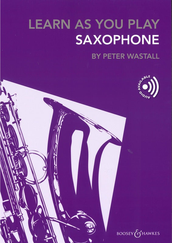 Learn As You Play - Alto Saxophone/Audio Access by Wastall New Edition Boosey & Hawkes M060124693