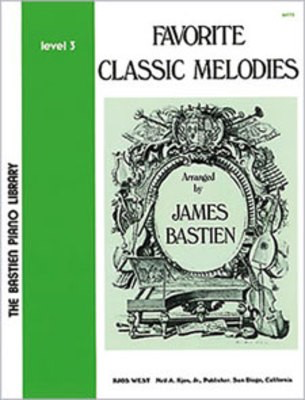 Favorite Classic Melodies Level 3 - Piano James Bastien Neil A. Kjos Music Company