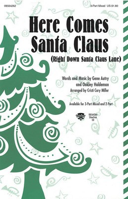 Here Comes Santa Claus - (Right Down Santa Claus Lane) - Gene Autry|Oakley Haldeman - Cristi Cary Miller Hal Leonard ShowTrax CD CD