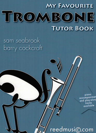 My Favourite Trombone Tutor Book - Trombone by Cockcroft Reed Music RM123