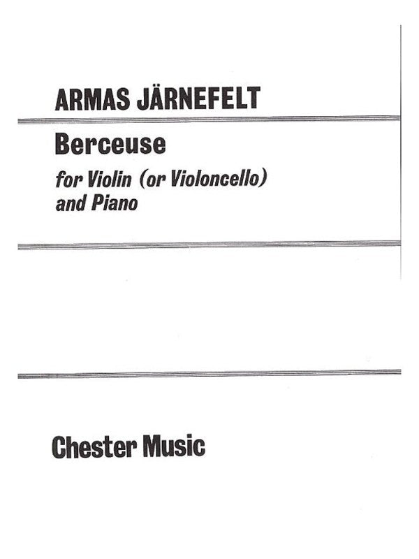 Jarnefelt - Berceuse - Cello or Violin/Piano Accompaniment Chester CH00305