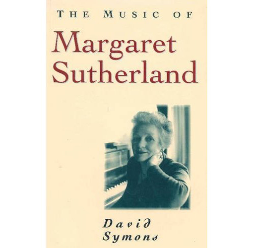 Music of Margaret Sutherland - Text TEXSYM101