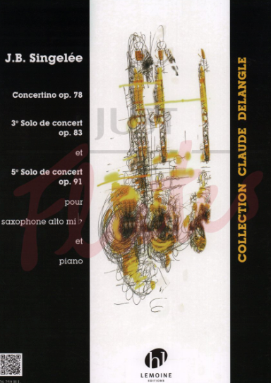 Singelee - Concertino Op78 & Others Op83 & 91 - Saxophone Lemoine 26259HL