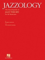 Jazzology - The Encyclopedia of Jazz Theory for All Musicians - Nor Eddine Bahha|Robert Rawlins Hal Leonard